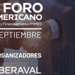 Iberaval será anfitriona en Valladolid del XXVI Foro Iberoamericano de Sistemas de Garantía y Financiamiento
